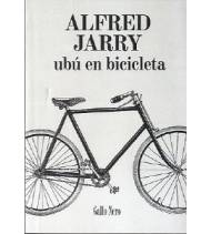 Ubú en bicicleta|Alfred Jarry|Ciclismo|9788493856908|LDR Sport - Libros de Ruta