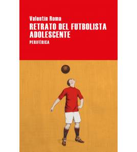 Retrato del futbolista adolescente Librería 9788416291809 Roma, Valentín