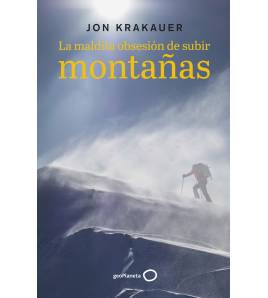 La maldita obsesión de subir montañas Montaña 9788408242819 Jon Krakauer