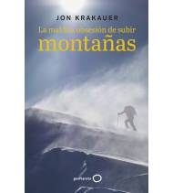 La maldita obsesión de subir montañas Montaña 9788408242819 Jon Krakauer