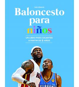 Baloncesto para niños Baloncesto 9788415448334 Libreros Fernández, Iván