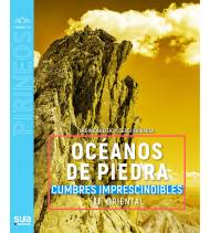 Oceanos de Piedra. Cumbres imprescindibles (tomo 2). Oriental Montaña 9788482167558 Boixader, Sergi