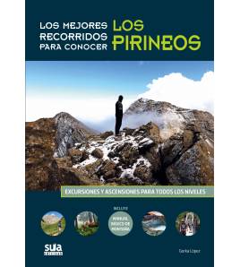 Los mejores recorridos para conocer los Pirineos Montaña 9788482165929 Lopez Calleja, Gorka