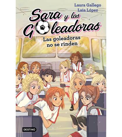 Las Goleadoras no se rinden Librería 9788408214687 Laura Gallego,Laia López