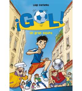 Un gran equipo (Serie ¡Gol! 1) Librería 9788484415909 Luigi Garlando