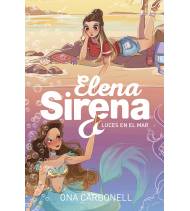 Luces en el mar (Serie Elena Sirena 4) Librería 9788420440200 Ona Carbonell