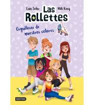 Las Rollettes 3. Orgullosas de nuestros colores Infantil 9788408237020 Laia Soler,Mili Koey