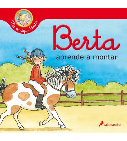 Berta aprende a montar (Mi amiga Berta) Infantil 9788418174520 Liane Schneider