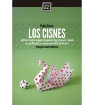 Los Cisnes|Gómez García-Ovies, Pablo|Fútbol|9788494124570|LDR Sport - Libros de Ruta