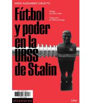 Fútbol y poder en la URSS de Stalin Librería 9788494833519 Curletto, Mario Alessandro
