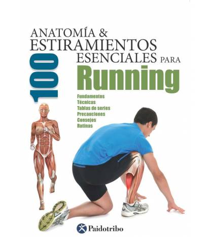 Anatomía & 100 estiramientos esenciales para running (Color) Atletismo 9788499105369 Seijas Albir, Guillermo