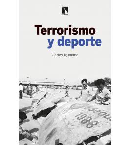 Terrorismo y deporte|Igualada, Carlos|Historia del deporte|9788413522692|LDR Sport - Libros de Ruta
