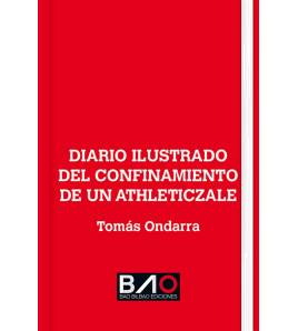 Diario ilustrado del confinamiento de un athleticzale Fútbol 9788409225316 Ondarra, Tomás