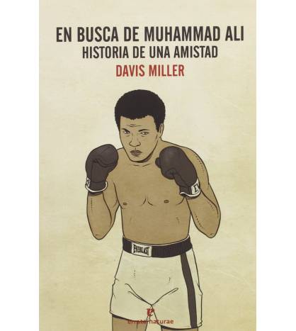 En busca de Muhammad Ali Boxeo 9788416544226 Davis Miller