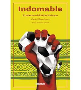 Indomable. Cuadernos del fútbol africano Librería 9788412073508