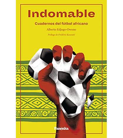 Indomable. Cuadernos del fútbol africano||Fútbol|9788412073508|LDR Sport - Libros de Ruta