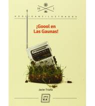 Goool en Las Gaunas|Triana, Javier|Hooligans ilustrados|9788416001163|LDR Sport - Libros de Ruta