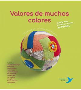 Valores de muchos colores Infantil 9788494890666 Núñez Pereira, Cristina,R. Valcárcel, Rafael