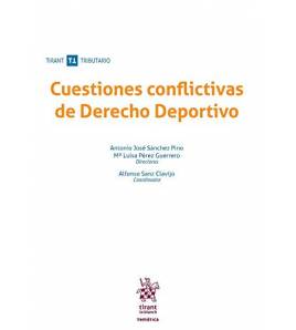 Cuestiones conflictivas de Derecho Deportivo Inicio 9788413556314 Sánchez Pino, Antonio José,y otros (et al)
