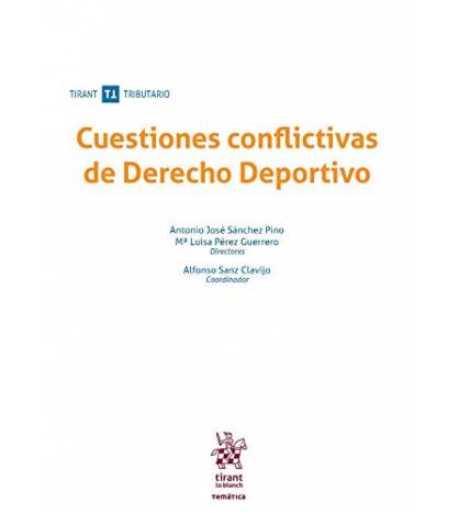 Cuestiones conflictivas de Derecho Deportivo Librería 9788413556314 Sánchez Pino, Antonio José,y otros (et al)