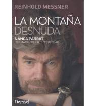 La montaña desnuda Montaña 9788498294415 Messner, Reinhold