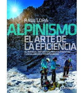 Alpinismo, el arte de la eficiencia Montaña 9788498294835 Lora del Cerro, Raúl
