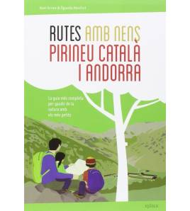 Rutes amb nens pel Pirineu català i Andorra  9788415797333 Arraiz Garcia, Noel,Monfort Peris, Agueda