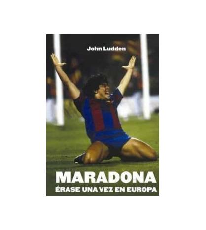 Maradona. Erase una vez en Europa Librería 9788412253887