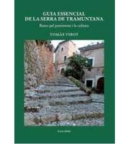 Guia essencial de la Serra de Tramuntana|Vibot Railakari, Tomàs|Montaña|9788416416790|LDR Sport - Libros de Ruta
