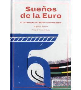 Sueños de la euro||Fútbol|9788412073539|LDR Sport - Libros de Ruta