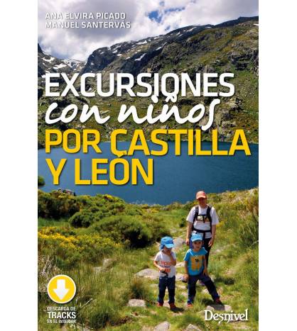 Excursiones con niños por Castilla y León|Picado Fernández, Ana Elvira,Santervás Martín, Manuel|Montaña|9788498295092|LDR Sport - Libros de Ruta