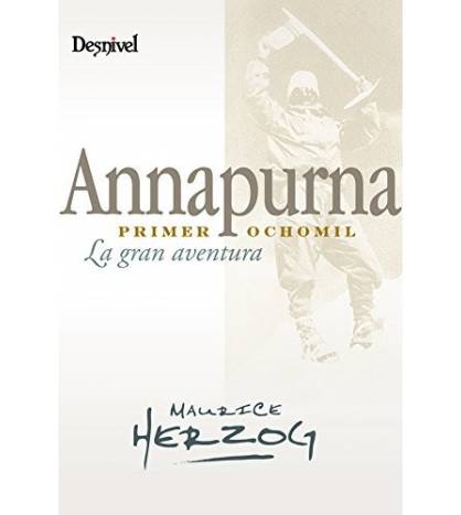 Annapurna, primer 8000||Montaña|9788498291940|LDR Sport - Libros de Ruta
