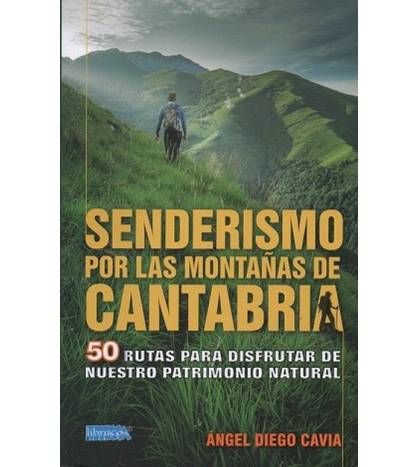 Senderismo por las montañas de Cantabria|DIEGO CAVIA, ÁNGEL|Montaña|9788412253108|LDR Sport - Libros de Ruta