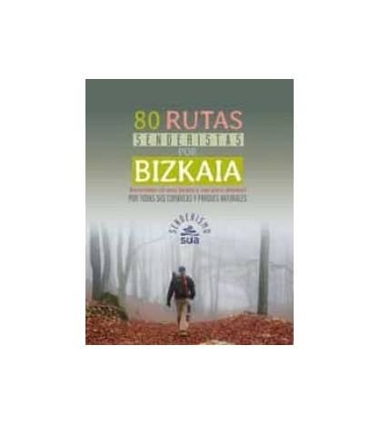 80 rutas senderistas por Bizkaia Montaña 9788482166858 AA. VV.