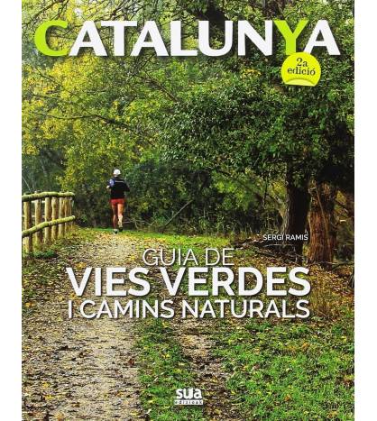 Guia de vies verdes i camins naturals|Ramis i Vendrell, Sergi|Montaña|9788482166063|LDR Sport - Libros de Ruta