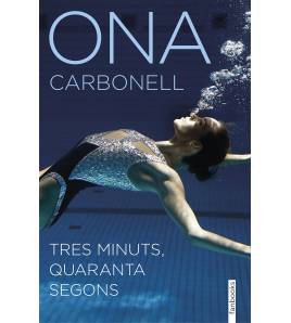 Tres minuts, quaranta segons Librería 9788416297955 Ona Carbonell Ballestero