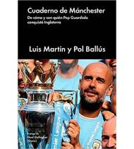 Cuaderno de mánchester Fútbol 9788417081881 Martín, Luís,Ballús, Pol