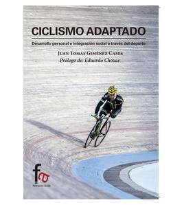 Ciclismo adaptado Entrenamiento 978-84-9088-003-6 Juan Tomás Giménez Cases