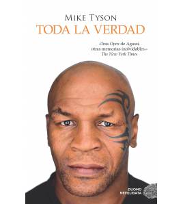 Toda la verdad|Tyson, Mike|Boxeo|9788416261413|LDR Sport - Libros de Ruta