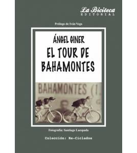 El Tour de Bahamontes Historia 978-84-942254-2-0 Ángel Giner