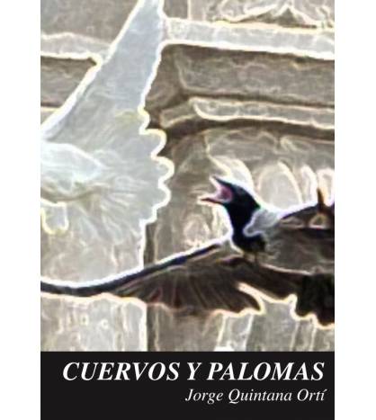 Cuervos y palomas Atletismo 978-84-941287-4-5 Jorge Quintana Ortí