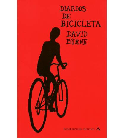 Diarios de Bicicleta|David Byrne|Librería|9788439723271|LDR Sport - Libros de Ruta