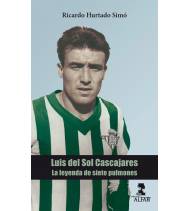 Luis del Sol Cascajares|Hurtado Simó, Ricardo|Fútbol|9788478987313|LDR Sport - Libros de Ruta