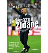 Liderazgo Zidane|Juan Carlos Cubeiro Villar|Fútbol|9788416928804|LDR Sport - Libros de Ruta