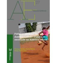 Fútbol y sociedad en América Latina||Fútbol|9788491921813|LDR Sport - Libros de Ruta