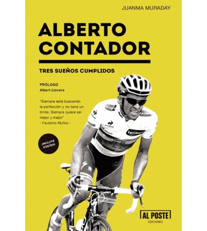 Alberto Contador. Tres sueños cumplidos | Juanma Muraday | Ciclismo | 9788415726463 | LDR Sport - Libros de Ruta