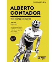 Alberto Contador. Tres sueños cumplidos | Juanma Muraday | Ciclismo | 9788415726463 | LDR Sport - Libros de Ruta