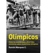 Olímpicos|Ramón Márquez C.|Historia del deporte|9788499921204|LDR Sport - Libros de Ruta