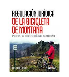 Regulación jurídica de la bicicleta de montaña BTT 9788498293135 Jorge Galíndez