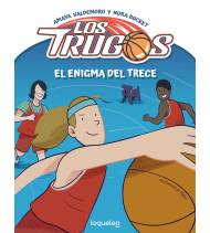 Los Trugos. El enigma del Trece Baloncesto 9788491221739 Valdemoro Madariaga, Amaya
